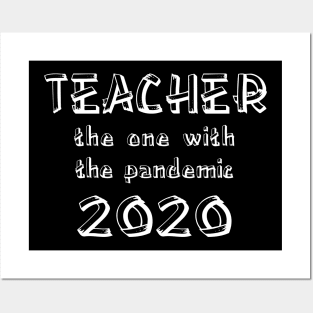 Teacher The One With The Pandemic 2020 Posters and Art